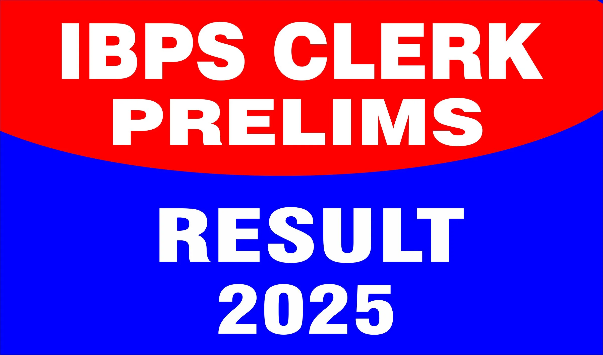 IBPS clerk prelims result 2025