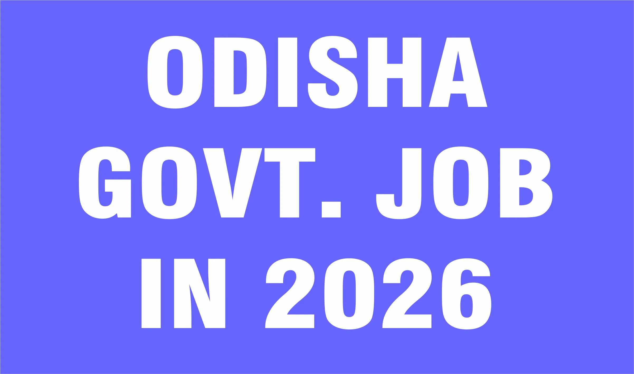 Odisha Govt Job in 2026