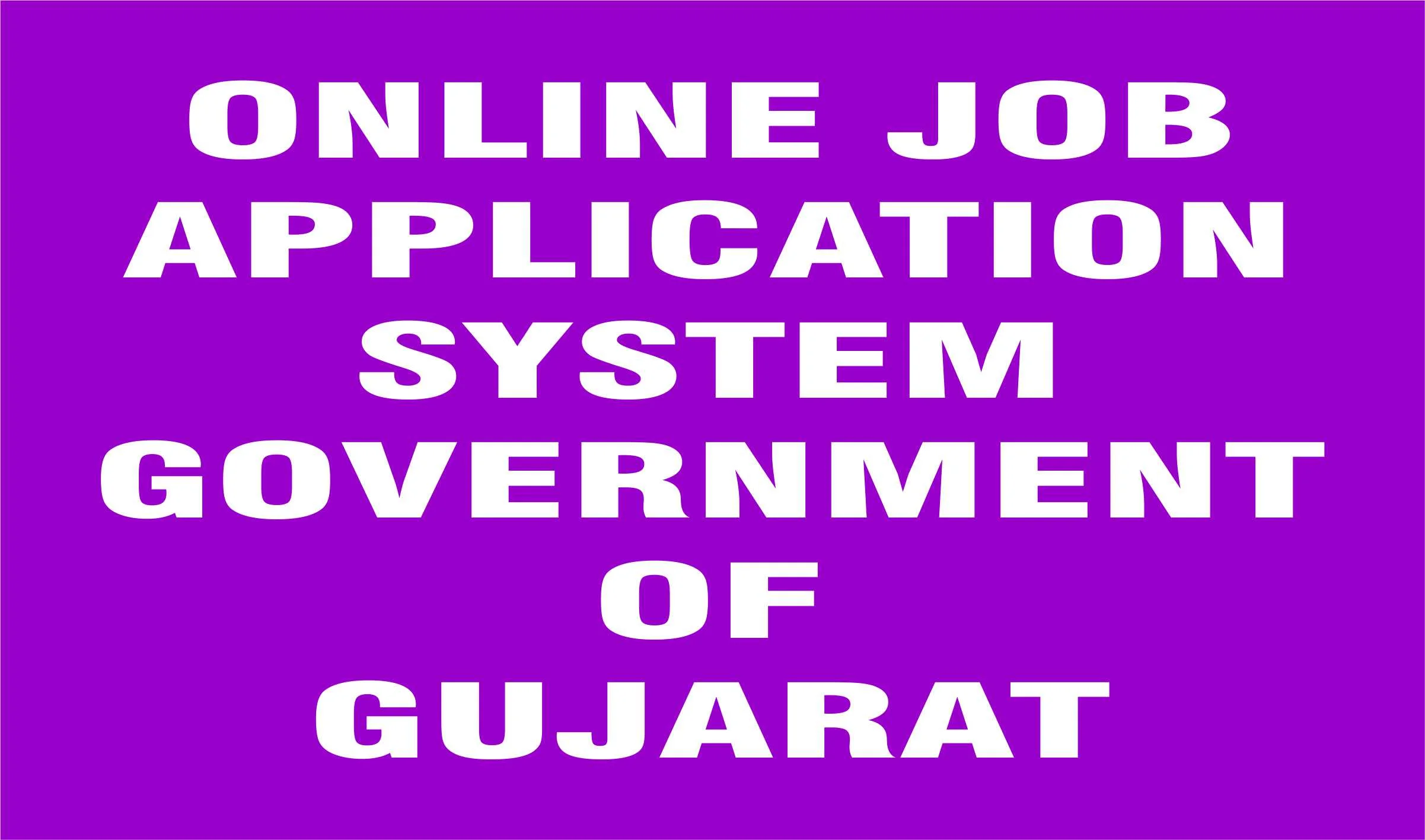 Online Job Application System Government of Gujarat